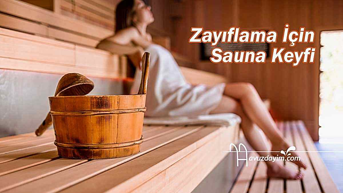 Zayıflama İçin Sauna Keyfi